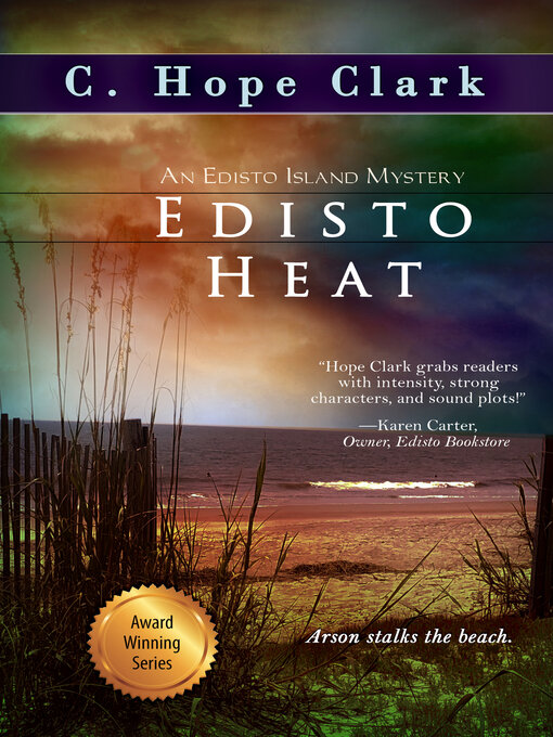 Title details for Edisto Heat by C. Hope Clark - Available